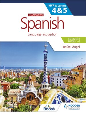 cover image of Spanish for the IB MYP 4&5 (Emergent/Phases 1-2)